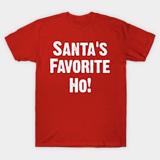 Santas Favorite Ho T-Shirt